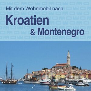 Reisebuch WOMO Kroatien und Montenegro