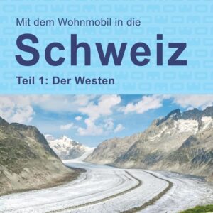 Reisebuch WOMO Schweiz West