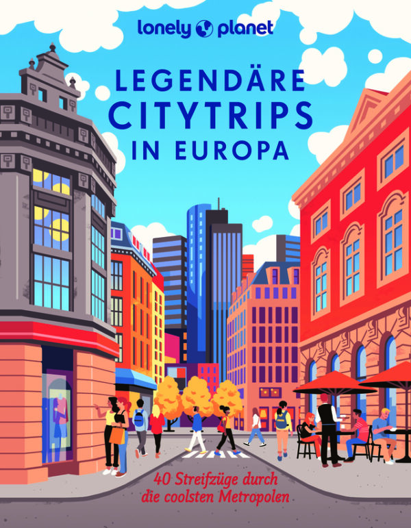 Legendäre Citytrips in Europa, Lonely Planet