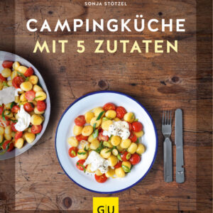 Campingküche mit 5 Zutaten, GU