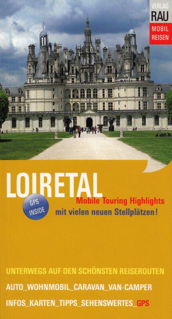 Reisebuch Rau Loiretal