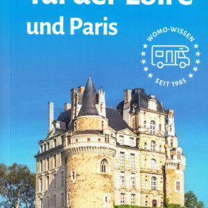 Reisebuch WOMO Tal der Loire und Paris