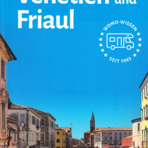 Reisebuch WOMO Venetien und Friaul