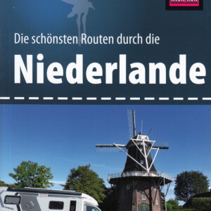 Wohnmobil Reise Know-How Tourguide Niederlande