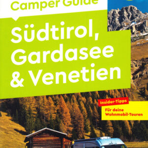 Camper Guide MARCO POLO Südtirol, Gardasee & Venetien